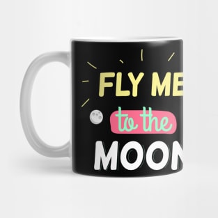 Fly me to the moon Mug